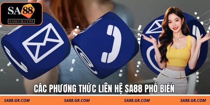 Các phương thức liên hệ SA88 phổ biến Các phương thức liên hệ SA88 phổ biến